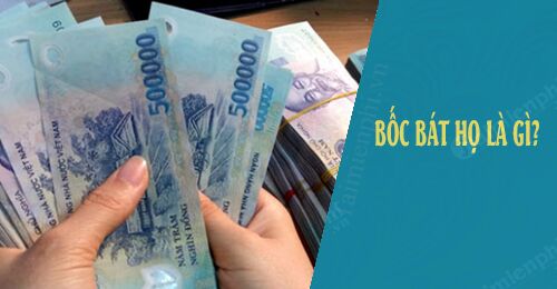 Bốc bát họ là gì? Những điều cần biết về bốc bát họ Bốc bát họ là gì?